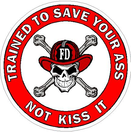 (image for) Trained To Save Your Ass Not Kiss It Skull Firefighter Decal