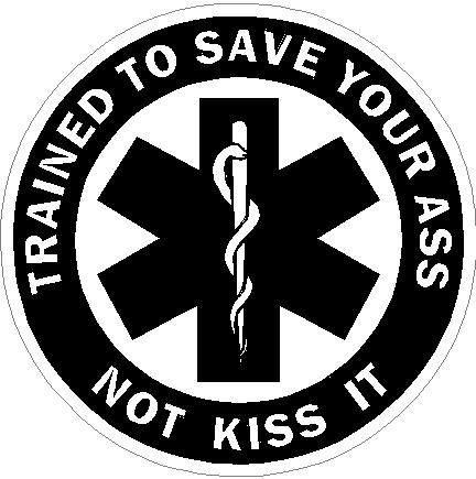 (image for) Trained To Save Your Ass Not Kiss It Subdued EMS Decal
