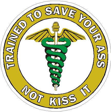 (image for) Trained To Save Your Ass Not Kiss It Caduceus Decal