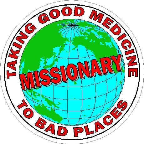 (image for) Missionary Taking Good Medicine To Bad Places Decal