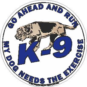 (image for) Go Ahead And Run My Dog Needs The Exercise Decal