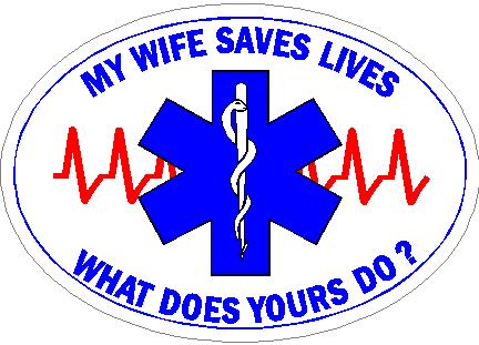 (image for) My Wife Saves Lives What Does Yours Do? Decal