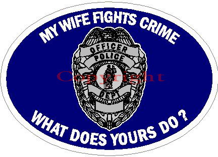 (image for) My Wife Fights Crime What Does Yours Do? Decal