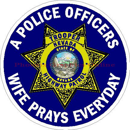 (image for) Nevada Trooper A Police Officers Wife Prays Everyday Decal
