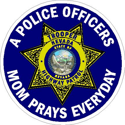 (image for) Nevada Trooper A Police Officers Mom Prays Everyday Decal