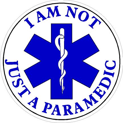 (image for) I Am Not Just A Paramedic Star of Life Decal
